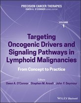 Precision Cancer TherapiesVolume 1- Precision Cancer Therapies, Targeting Oncogenic Drivers and Signaling Pathways in Lymphoid Malignancies