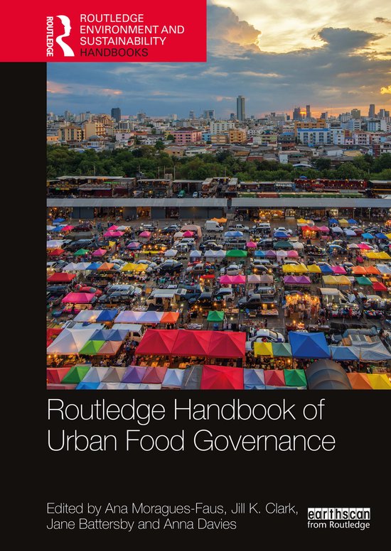 Routledge Environment and Sustainability Handbooks- Routledge Handbook of Urban Food Governance