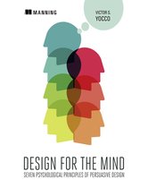 Design for the Mind:Seven Psychological Principles of Persua
