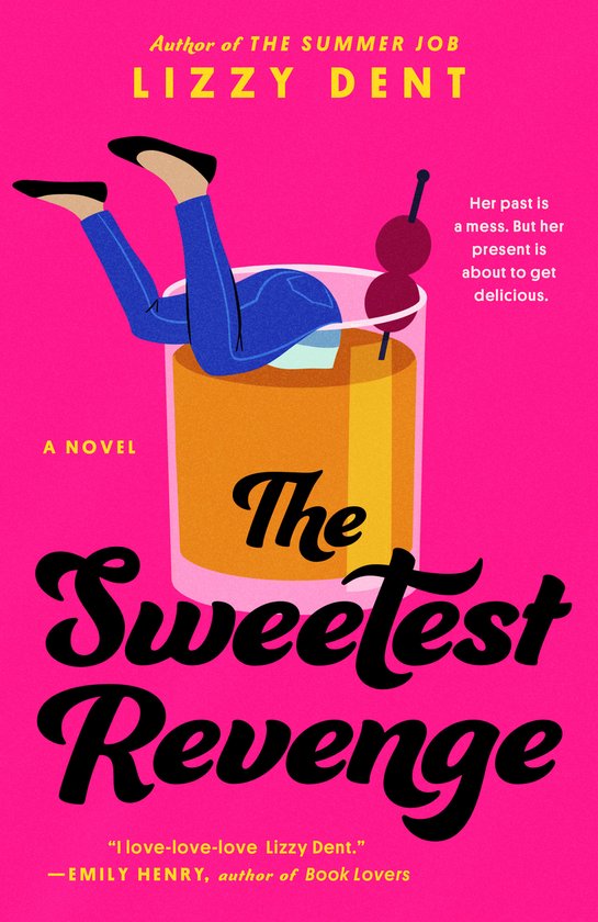 Couverture du livre "The Sweetest Revenge" par Lizzy Dent. Une femme en jean bleu tombe dans un verre à cocktail avec une olive et une cerise.