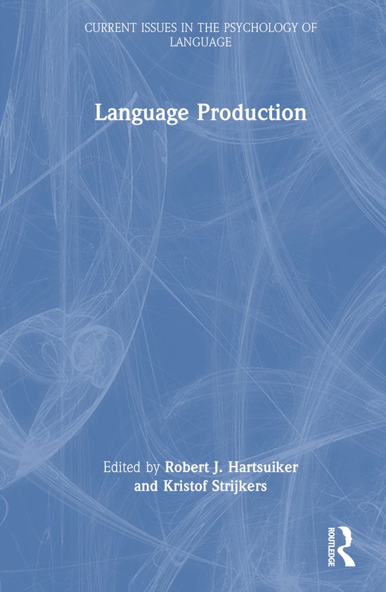 Current Issues in the Psychology of Language- Language Produ ... - cover
