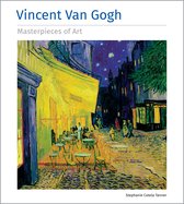Masterpieces of Art- Vincent Van Gogh Masterpieces of Art