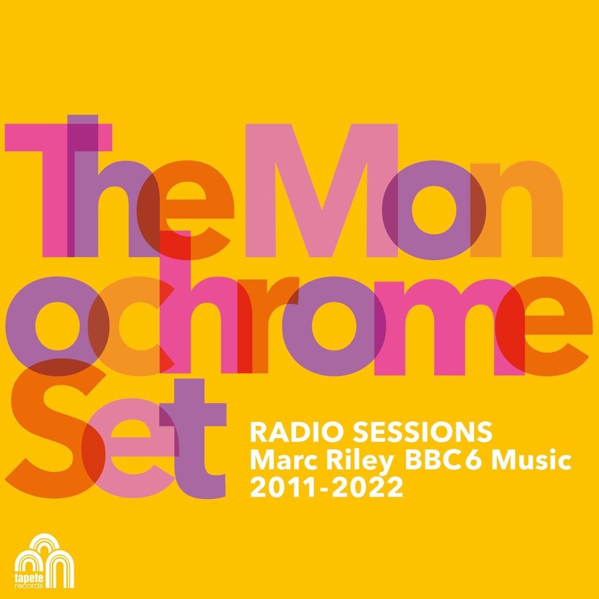Monochrome Set - Radio Sessions (Marc Riley BBC6 Music 2011-2022) (2 LP)