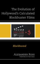The Evolution of Hollywood's Calculated Blockbuster Films