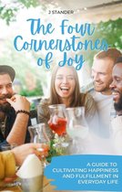 Thriving Mindset Series - The Four Cornerstones of Joy: A Guide to Cultivating Happiness and Fulfillment in Everyday Life