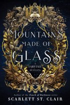Fairy Tale Retelling 1 - Mountains Made of Glass