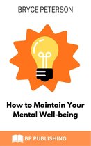 Self Awareness 1 - How to Maintain Your Mental Well-being