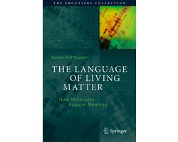 Omslag van The Frontiers Collection-The Language of Living Matter
