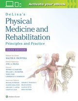 DeLisa's Physical Medicine and Rehabilitation Principles and Practice