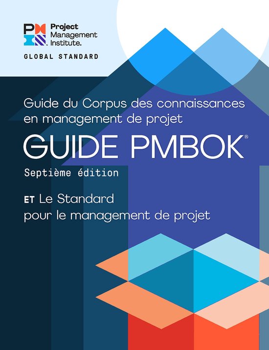 PMBOK® Guide-A Guide to the Project Management Body of Knowledge (PMBOK® Guide) – Seventh Edition and The Standard for Project Management (FRENCH)
