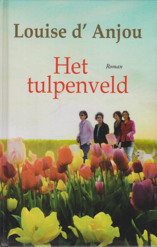 Cover van het boek 'Het tulpenveld' van L Anjou