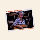 Rodney Crowell - Chicago Sessions (CD)