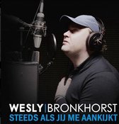 Wesly Bronkhorst - Steeds Als Je Me Aankijkt (3" CD Single)
