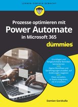 Für Dummies- Prozesse optimieren mit Power Automate in Microsoft 365 für Dummies