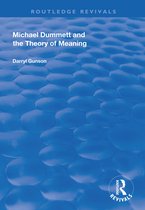 Routledge Revivals- Michael Dummett and the Theory of Meaning