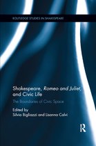 Routledge Studies in Shakespeare- Shakespeare, Romeo and Juliet, and Civic Life