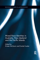 Routledge Studies in Anthropology- Mixed Race Identities in Australia, New Zealand and the Pacific Islands
