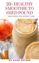 20+ Healthy smoothie recipes to shed pound