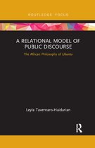 Routledge Focus on Communication Studies-A Relational Model of Public Discourse