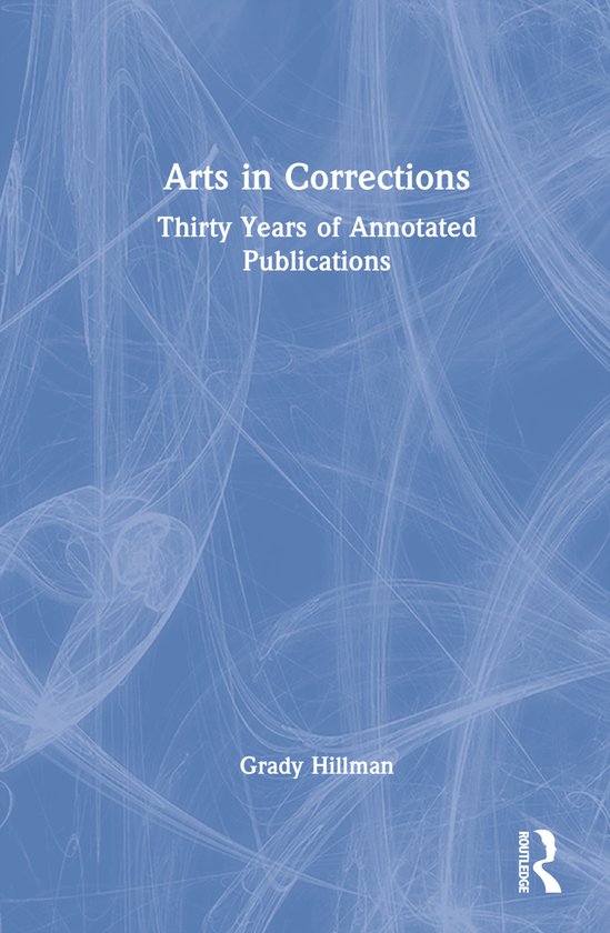 Routledge Frontiers of Criminal Justice- Arts in Corrections - cover