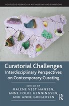 Routledge Research in Art Museums and Exhibitions- Curatorial Challenges