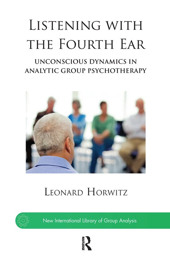 The New International Library of Group Analysis- Listening w ... - cover