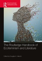 Routledge Literature Handbooks-The Routledge Handbook of Ecofeminism and Literature