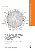 Routledge Research in Architecture-The Ideal of Total Environmental Control