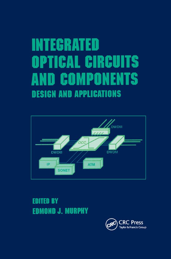 Optical Science and Engineering Integrated Optical Circuits and