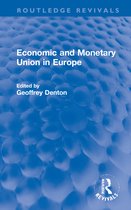 Routledge Revivals- Economic and Monetary Union in Europe