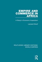 Routledge Library Editions: World Empires- Empire and Commerce in Africa