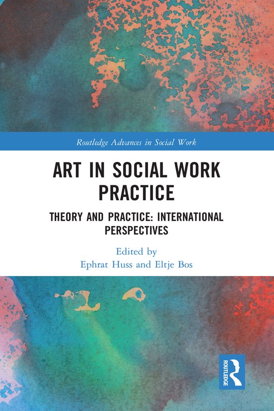 Routledge Advances in Social Work- Art in Social Work Practice
