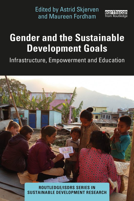 Routledge/ISDRS Series in Sustainable Development Research- Gender and the Sustainable Development Goals