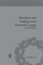 Perspectives in Economic and Social History- Merchants and Trading in the Sixteenth Century