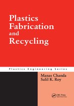 Plastics Engineering- Plastics Fabrication and Recycling