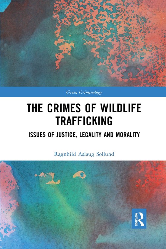 Green Criminology-The Crimes of Wildlife Trafficking - cover