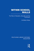 Routledge Library Editions: Education- Within School Walls