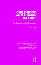 Psychology Library Editions: Child Development- Childhood and Human Nature