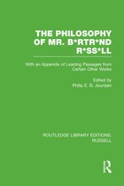 Routledge Library Editions: Russell-The Philosophy of Mr. B*rtr*nd R*ss*ll