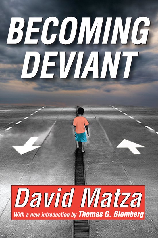 Becoming Deviant, David Matza | 9781412814461 | Boeken | bol.