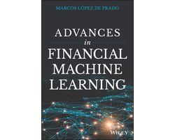 Advances in Financial Machine Learning