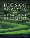 Decision Analysis For Management Judgeme