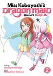 Miss Kobayashi's Dragon Maid: Kanna's Daily Life- Miss Kobayashi's Dragon Maid: Kanna's Daily Life Vol. 2