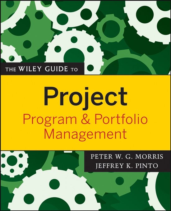 9780470226858 - The Wiley Guide to Project, Program, and Portfolio Management