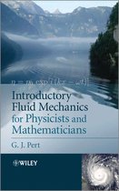 Introductory Fluid Mechanics For Physicists And Mathematicia