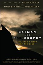 Batman & Philosophy Dark Knight Soul