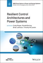 IEEE Press Series on Power and Energy Systems- Resilient Control Architectures and Power Systems