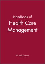 Handbook of Health Care Management