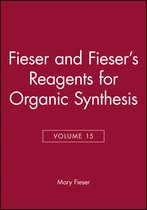 Fiesers' Reagents for Organic Synthesis