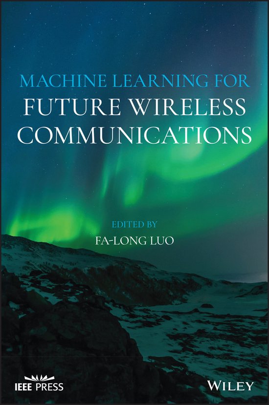 Machine Learning for Future Wireless Communications | 9781119562252 ...